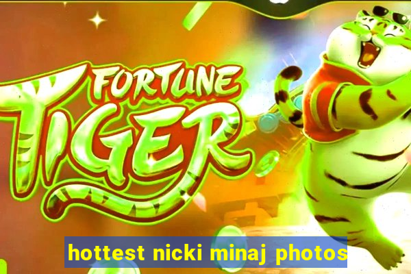 hottest nicki minaj photos